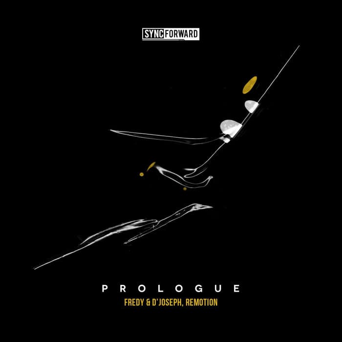 Fredy & D'Joseph, Remotion - Prologue