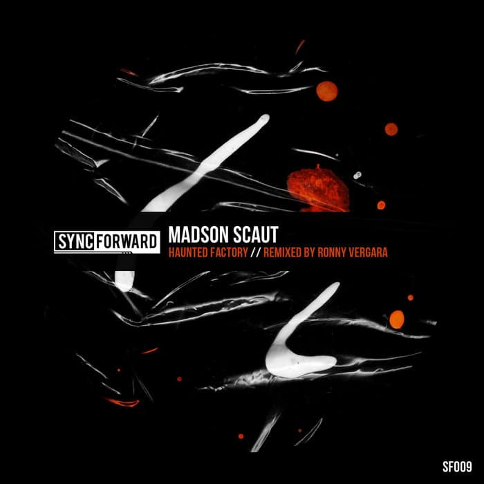 Madson Scaut - Haunted Factory (+ Ronny Vergara Remix)