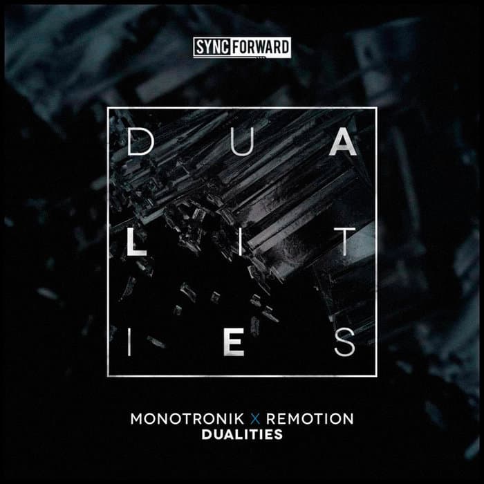 Monotronik, Remotion - Dualities