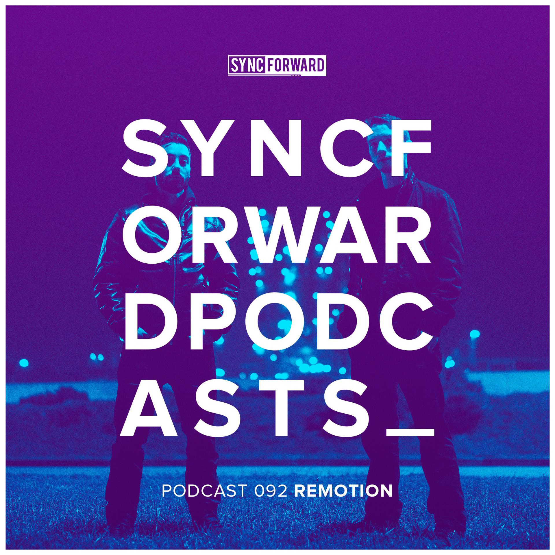 Sync Forward Podcast 092 - Remotion