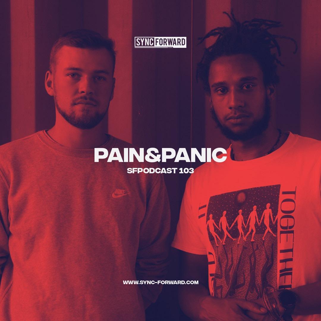 Sync Forward Podcast 103 - Pain&Panic