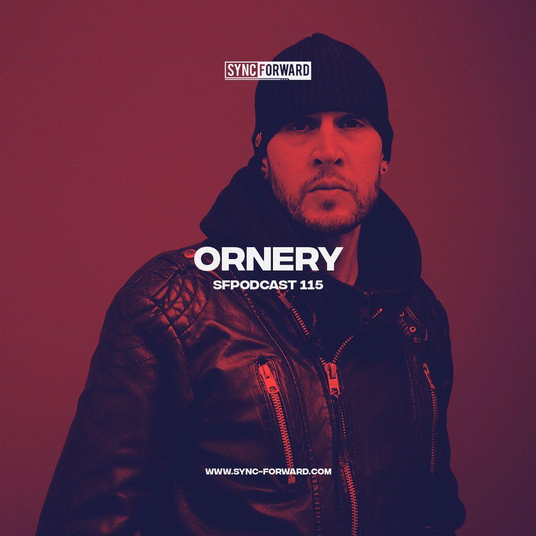 Sync Forward Podcast 115 - Ornery